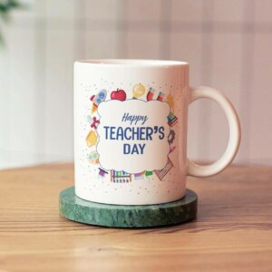 Premium Ceramic Happy Teachers Day Coffee Mug for ...